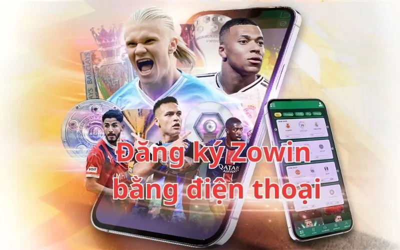 Cách đăng ký Zowin bằng điện thoại