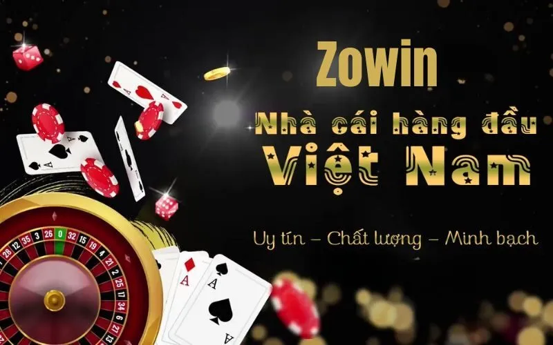 Nhà cái Zowin nổi tiếng trong giới cược thủ