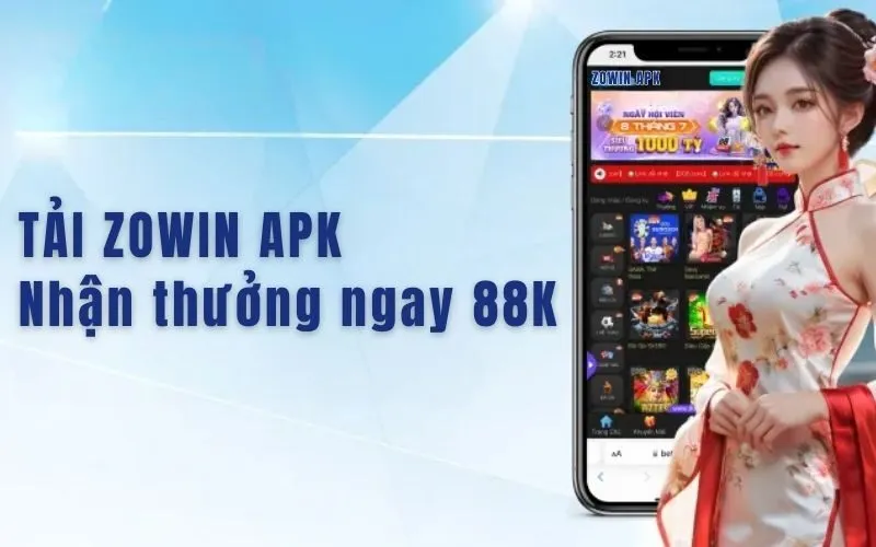 Hướng dẫn tải Zowin APK chi tiết nhất