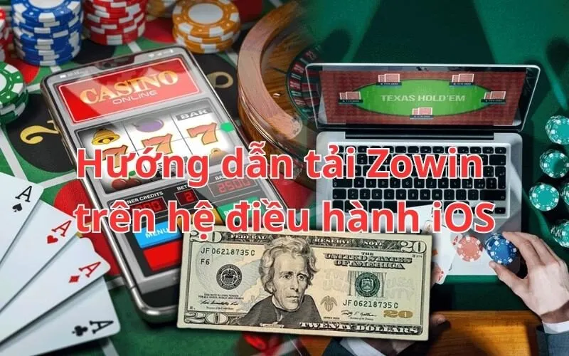 Tải Zowin trên hệ điều hành iOS